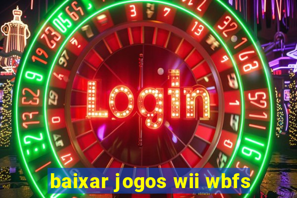 baixar jogos wii wbfs